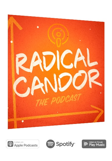 radical candor podcast